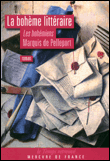 La bohème littéraire, les bohémiens du marquis de Pelleport