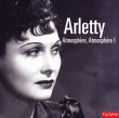 Arletty&nbsp;-&nbsp;Atmosphère atmosphère
