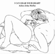 I can hear your heart