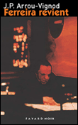 Ferrera revient&nbsp;-&nbsp;Jean-Philippe Arrou-Vignod