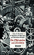 De l'histoire au cinéma&nbsp;-&nbsp;Christian Delage, Antoine de Baeque