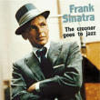 Frank Sinatra&nbsp;-&nbsp;The crooner goes to jazz