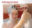 Presque Oui&nbsp;-&nbsp;Peau neuve
