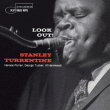 Stanley Turrentine&nbsp;-&nbsp;Look out
