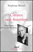 Citoyen sans frontières, conversations avec Jean-Michel Helvi&nbsp;-&nbsp;Stéphane Hessel