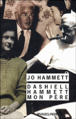 Dashiell Hammett, mon père&nbsp;-&nbsp;Jo Hammett
