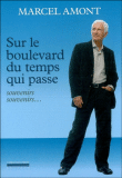 Sur le boulevard du temps qui passe : souvenirs, souvenirs...&nbsp;-&nbsp;Marcel Amont
