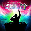 Compilation dance&nbsp;-&nbsp;Le plus grand dancefloor du monde 2009