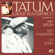 Art Tatum&nbsp;-&nbsp;The Tatum group masterpieces