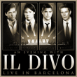 Il Divo&nbsp;-&nbsp;An evening with Il Divo - Live in Barcelona - Inclus DVD bonus