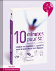 10 minutes pour soi&nbsp;-&nbsp;Françoise Réveillet