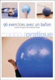 96 exercices avec un ballon&nbsp;-&nbsp;Elizabeth Gillies
