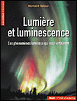 Lumière et luminescence&nbsp;-&nbsp;Bernard Valeur