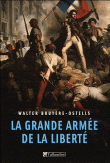 La grande armée la liberté&nbsp;-&nbsp;Walter Bruyère-Ostells