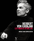 Herbert von Karajan, les images d'une vie&nbsp;-&nbsp;Richard Osborne