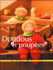 Doudous et poupées à faire soi-même&nbsp;-&nbsp;Marianne Beauquin, Francisca Jacobs