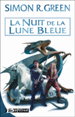 La nuit de la lune bleue&nbsp;-&nbsp;Simon R. Green