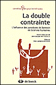 La double contrainte&nbsp;-&nbsp;Jean-Jacques Wittezaële