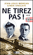 Ne tirez pas !&nbsp;-&nbsp;Jean-Louis Morgan, Linda Sinclair