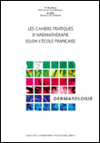 Les cahiers pratiques d'aromathérapie selon l'école française&nbsp;-&nbsp;Dominique Baudoux