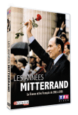 Les Années Mitterrand&nbsp;-&nbsp;Documentaire