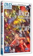 Ibiza - Formentera - La Fête des sens&nbsp;-&nbsp;Pierre Brouwers