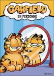 Garfield&nbsp;-&nbsp;Garfield en personne