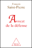 Avocat de la défense&nbsp;-&nbsp;François Saint-Pierre
