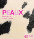 Peaux&nbsp;-&nbsp;Virginie Aladjidi, Caroline Pellissier