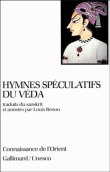 Hymnes spéculatifs du Véda&nbsp;-&nbsp;Louis Renou