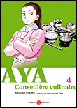 Aya la conseillère culinaire - Aya la conseillère culinaire, T4