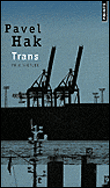 Trans&nbsp;-&nbsp;Pavel Hak