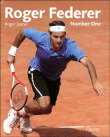Roger Federer, number one&nbsp;-&nbsp;Roger Jaunin