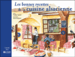 Bonnes recettes de la cuisine alsacienne&nbsp;-&nbsp;Collectif