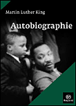 Martin Luther King  - Autobiographie&nbsp;-&nbsp;Martin Luther King, Clayborne Carson