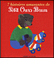 7 histoires amusantes de Petit Ours Brun&nbsp;-&nbsp;Danièle Bour