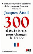 300 décisions pour changer la France