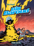 Bill Baroud, T3&nbsp;-&nbsp;Manu Larcenet