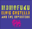 Elvis Costello&nbsp;-&nbsp;Momofuku