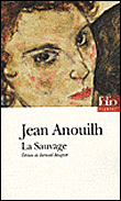 La sauvage&nbsp;-&nbsp;Jean Anouilh