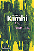 Moi, Anastasia&nbsp;-&nbsp;Alona Kimhi