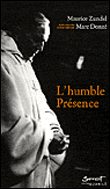 L'humble présence&nbsp;-&nbsp;Maurice Zundel