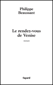 Le rendez-vous de Venise&nbsp;-&nbsp;Philippe Beaussant