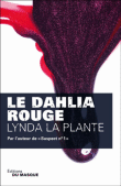 Le dahlia rouge&nbsp;-&nbsp;Linda Laplante