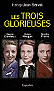 Les trois glorieuses&nbsp;-&nbsp;Henry-Jean Servat