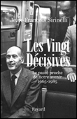 Les vingt décisives 1965-1985&nbsp;-&nbsp;Jean-François Sirinelli