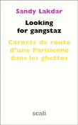 Looking for gangstaz