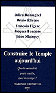 Construire le temple aujourd'hui&nbsp;-&nbsp;Collectif