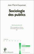 Sociologie des publics&nbsp;-&nbsp;Jean-Pierre Esquenazi