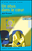 Un obus dans le coeur&nbsp;-&nbsp;Wajdi Mouawad